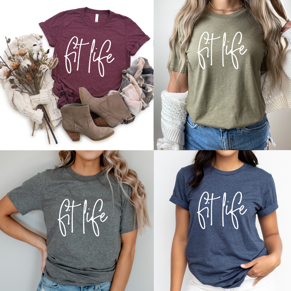 Fit Life - Screen Print Transfer Graphic Tee