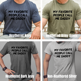 My Favorite People Call Me Custom Mens - Ink Deposited - Graphic Tee